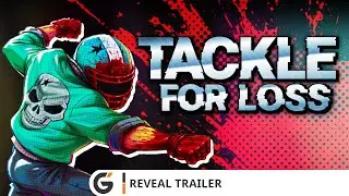 Tackle for Loss - Reveal trailer