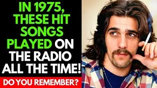Do You Still Listen to these 15 HIT SONGS from 1975?
