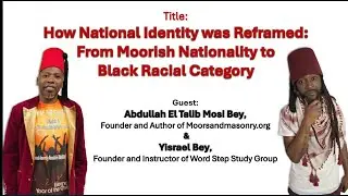How National Identity was Reframed: From Moorish Nationality to Black Racial Category