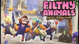 Filthy Animals | Heist Simulator w/ ID@Xbox!