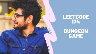 Leetcode 174 | Dungeon Game | Dynamic Programming | DP