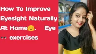 Tips to improve eyesight naturally,,,, |Healthy diet,eye exercises||,#clear eye vision👀👁️