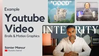 Youtube Video Example | How to Develop Unshakable Integrity - Samier Mansur