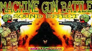 Machine Gun Battle Sound Effect