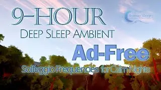 9-Hour Deep Sleep Ambient | Ad-Free Solfeggio Frequencies for Calm Nights