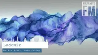 Ludomir - We Are (feat. Sean Earle)