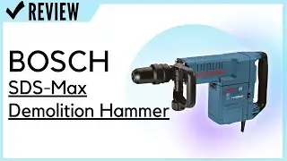 BOSCH 11316EVS SDS-Max Demolition Hammer Review