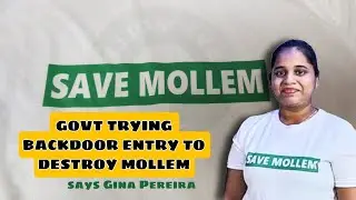 #savemollem BACK DOOR ENTRY TO DESTROY MOLLEM, THE LUNGS OF GOA says Gina Pereira