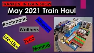Franklin Indiana Train Show Haul, май 2021 г. (Tyco, Athearn, Life-Like Bachmann, Walthers, Mantua)