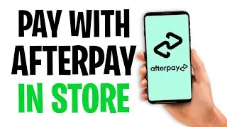 Как платить с помощью Afterpay в магазине (Совершать покупки в магазине с помощью Afterpay) ✅