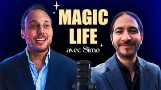 Magic Life : Coaching de Simo pour r&eacute;ussir dans le plaisir