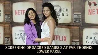 Screening Of Sacred Games 2 At PVR Phoenix Lower Parel | Photos | Bollywood Haveli