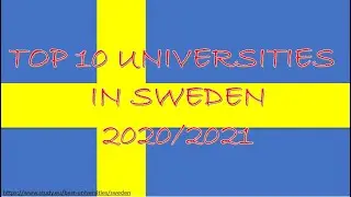 Top 10 Universities in Sweden 2020/2021|| Most Famous Universities in Sweden