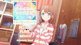 [GAME SIZE] DREAM PLACE Minori Hanasato 花里 みのり Alternate Vocal
