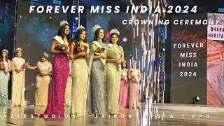 Forever Star Miss India 2024 || Grand Finale Series || Zee Studios || Crowning Ceremony || EP 4