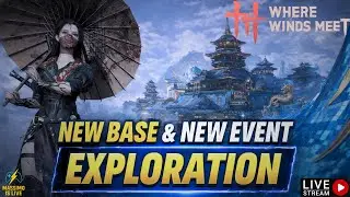 Where Winds Meet LIVE🔥| New Update Exploration !#gaming #livegaming #wherewindsmeet