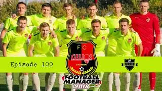 EP100 - Creating a Legend - FM18 - Gelios - Ukraine - Mission Accomplished - Monaco