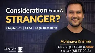 Chapter 19 - Consideration from a Stranger? | CLAT Contract Law | Legal Reasoning |