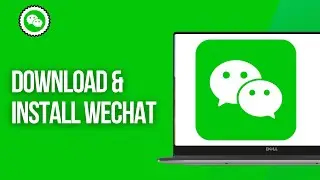 How To Download & Install WeChat On PC/Laptop (2025)