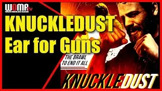 KNUCKLEDUST Ear for Guns