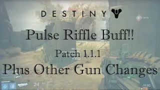 Destiny - Gun Updates Patch notes 1.1.1