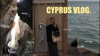 Cyprus travel vlog ✈️🤍 Hiking, pool days, shopping, cafées and relaxing with family