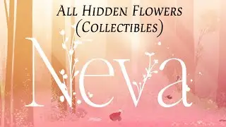 Neva All Hidden Flowers (collectibles) | Complete