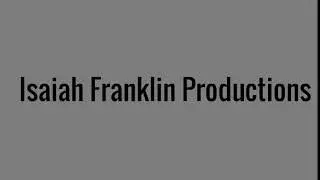 Isaiah Franklin Productions Logo