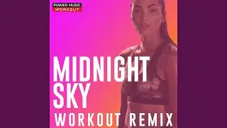 Midnight Sky (Hands up Workout Remix 150 BPM)