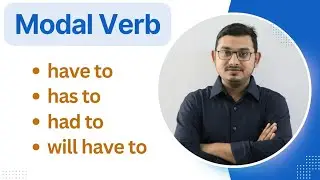 Modal Verb ( have to, has to, had to, will have to ) | BCS | University Admission Test | Job Exam ||