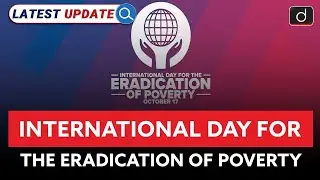 International Day for the Eradication of Poverty | UN | Latest Update | Drishti IAS English