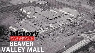 History in a Minute: Beaver Valley Mall