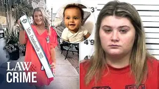 Georgia Beauty Queen Accused of Murdering 18-Month-Old Baby Boy