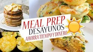 DESAYUNOS DELICIOSOS (MEAL PREP No. 18) / DESAYUNOS RAPIDOS Y DELICIOSOS/