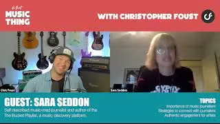 Do That Music Thing Podcast | Music Journalism and Discovery with Sara Seddon | The  Bucket Playlist