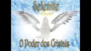 💎Poder dos Cristais💎 # Selenite