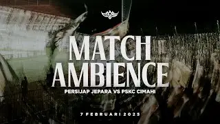 Match Ambience | Persijap Jepara Vs PSKC Cimahi | Liga 2 Pegadaian Indonesia 24/25