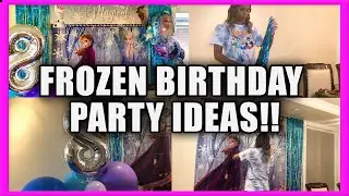 FROZEN 2 BIRTHDAY PARTY IDEAS