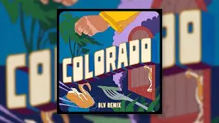 Milky Chance - Colorado (BLV Remix)