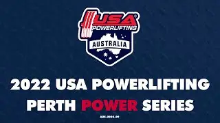 2022 USA Powerlifting Perth Power Series (AUS-2022-09)