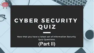 Top 8 Computer Security ,Cyber crime Quiz Questions (Part II)