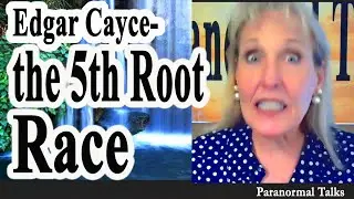 Edgar Cayce: the 5th Root Race, Where is it?