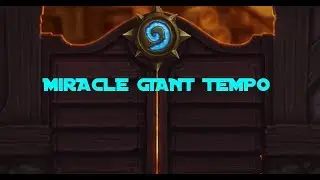 Miracle Giant Tempo - Mage Deck Review - Hearthstone