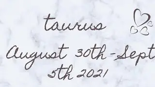 Taurus- August 2021 (30th- Sept 5th)&hellip;They&rsquo;re Just Better At Hiding Their Feelings!