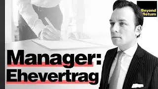 Ehevertrag: G&uuml;tertrennung vs. Modifizierte Zugewinngemeinschaft f&uuml;r Unternehmer, Manager, Investoren
