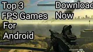 Top 3 FPS Android games download now||games||Gaming-buddy