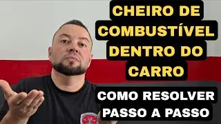 Como Resolver o Cheiro de Combustível Dentro Carro - Passo a Passo
