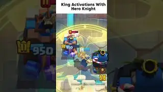 Hero Knight King Activations #clashroyale