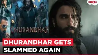Ranveer Singh's Dhurandhar gets SLAMMED again: 