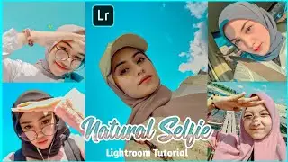 Rumus Natural Selfie Selebgram🔥 Free download preset  | Tutorial Edit Foto Lightroom